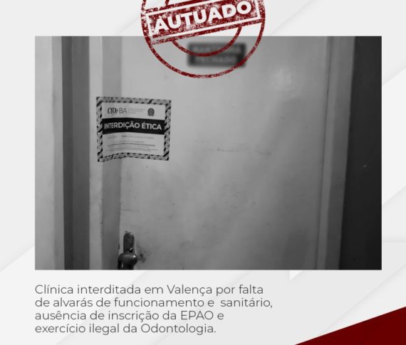 Clínica Odontológica em Valença é interditada por falta de alvará sanitário