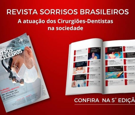 5° edição da revista Sorrisos Brasileiros – A atuação dos Cirurgiões-Dentistas na sociedade