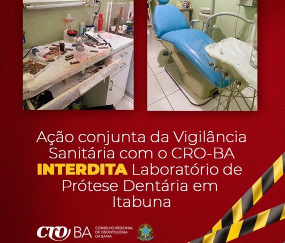 CRO e Visa interditam laboratório de prótese dentária em Itabuna